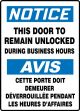 NOTICE THIS DOOR TO REMAIN UNLOCKED DURING BUSINESS HOURS (BILINGUAL FRENCH)