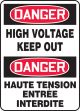 DANGER HIGH VOLTAGE KEEP OUT (BILINGUAL FRENCH)