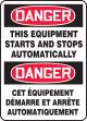 DANGER THIS EQUIPMENT STARTS AND STOPS AUTOMATICALLY (BILINGUAL)