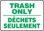 TRASH ONLY (BILINGUAL FRENCH)