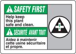 SAFETY FIRST HELP KEEP THIS PLANT SAFE AND CLEAN (W/GRAPHIC)