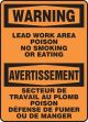 WARNING LEAD WORK AREA POISON NO SMOKING OR EATING