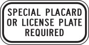 (CALIFORNIA) SPECIAL PLACARD OR LICENSE PLATE REQUIRED