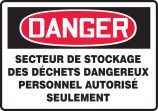 DANGER SECTEUR DE STOCKAGE DES DECHETS DANGEREUX PERSONNEL AUTORISE SEULEMENT 