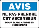 AVIS NE PAS PRENDRE CET ASCENSEUR POUR MARCHANDISES SEULEMENT (FRENCH)