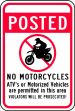 POSTED NO MOTORCYCLES ATV's OR MOTORIZED VEHICLES ARE PERMITTED IN THIS AREA VIOLATORS WILL BE PROSECUTED! W/GRAPHIC