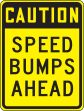 CAUTION SPEED BUMPS AHEAD