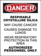 Respirable Crystalline Silica - May Cause Cancer - Causes Damage To Lungs - Wear Respiratory Protection In This Area 