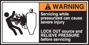 SERVICING WHILE PRESSURIZED CAN CAUSE SEVERE INJURY LOCK OUT SOURCE AND RELIEVE PRESSURE BEFORE SERVICING (W/GRAPHIC)