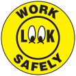 LOOK WORK SAFELY