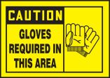 GLOVES REQUIRED IN THIS AREA (W/GRAPHIC)