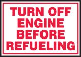 TURN OFF ENGINE BEFORE REFUELING