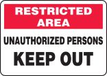 UNAUTHORIZED PERSONS KEEP OUT