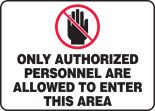 Only Authorized Personnel Are Allowed To Enter This Area (w/Graphic)