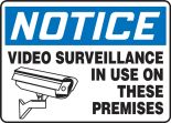 Safety Sign, Header: NOTICE, Legend: NOTICE VIDEO SURVEILLANCE IN USE ON THESE PREMISES (W/GRAPHIC)