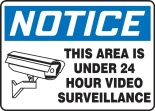 This Area Is Under 24 Hour Video Surveillance