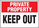 Safety Sign, Header: PRIVATE PROPERTY, Legend: Keep Out