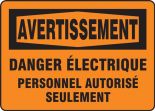 AVERTISSEMENT DANGER ÉLECTRIQUE PERSONNEL AUTORISÉ SEULEMENT (FRENCH)