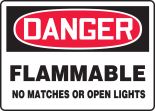 FLAMMABLE NO MATCHES OR OPEN LIGHTS