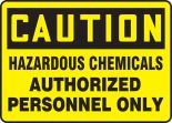 HAZARDOUS CHEMICALS AUTHORIZED PERSONNEL ONLY