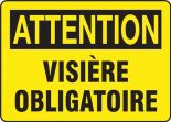 ATTENTION VISIÈRE OBLIGATOIRE (FRENCH)