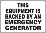 THIS EQUIPMENT IS BACKED BY AN EMERGENCY GENERATOR
