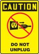 caution Do Not Unplug