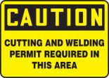 CUTTING AND WELDING PERMIT REQUIRED IN THIS AREA