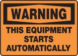 WARNING THIS EQUIPMENT STARTS AUTOMATICALLY