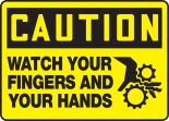 WATCH YOUR FINGERS AND YOUR HANDS (W/GRAPHIC)