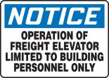 OPERATION OF FREIGHT ELEVATOR LIMITED TO BUILDING PERSONNEL ONLY
