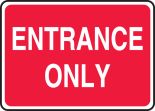 ENTRANCE ONLY