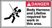 BODY HARNESS AND LIFELINE REQUIRED FOR WORK IN THIS AREA (W/GRAPHIC)