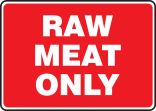 RAW MEAT ONLY