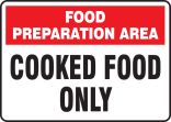 FOOD PREPARATION AREA COOKED FOOD ONLY
