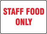 STAFF FOOD ONLY