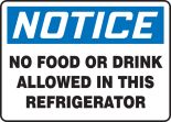 NTC NO FOOD OR DRINK ALLOWED IN THIS REFRIGERATOR