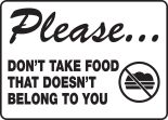PLEASE… DON'T TAKE FOOD THAT DOESN'T BELONG TO YOU (W/GRAPHIC)