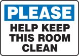 PLEASE KEEP THIS ROOM CLEAN
