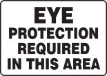 EYE PROTECTION REQUIRED IN THIS AREA