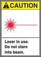 LASER IN USE DO NOT STARE INTO BEAM (W/GRAPHIC)