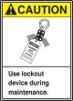 USE LOCKOUT DEVICE DURING MAINTENANCE (W/GRAPHIC)