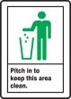 PITCH IN TO KEEP THIS AREA CLEAN (W/GRAPHIC)
