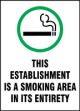 THIS ESTABLISHMENT IS A SMOKING AREA IN ITS ENTIRETY W/GRAPHIC (UTAH)