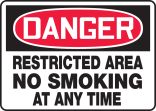 RESTRICTED AREA NO SMOKING AT ANY TIME