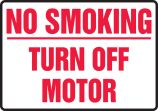 NO SMOKING TURN OFF MOTOR