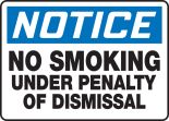 NO SMOKING UNDER PENALTY OF DISMISSAL
