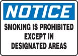 SMOKING IS PROHIBITED EXCEPT IN DESIGNATED AREAS