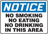 NO SMOKING NO EATING NO DRINKING IN THIS AREA