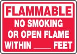 FLAMMABLE NO SMOKING OR OPEN FLAME WITHIN ___ FEET
